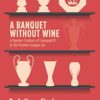 A Banquet Without Wine: A Quarter-Century of Liverpool FC in the Premier League Era - Image 3