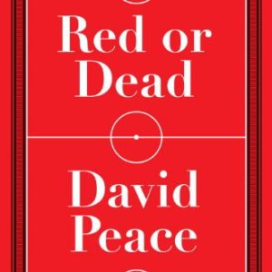 Red or Dead: A Novel